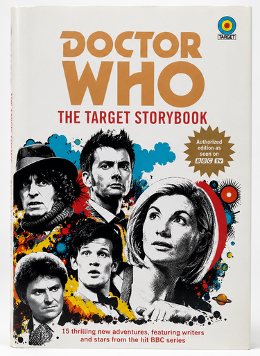 Doctor Who The Target Storybook hardcover book published by BBC Books in 2019 featuring multiple Doctors on the dust jacket