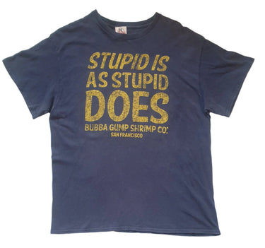 Navy blue t-shirt with the text 'STUPID IS AS STUPID DOES' in large bold letters and the 'BUBBA GUMP SHRIMP CO. SAN FRANCISCO' below in smaller text.