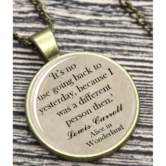 Alice in Wonderland Quote Dome Necklace